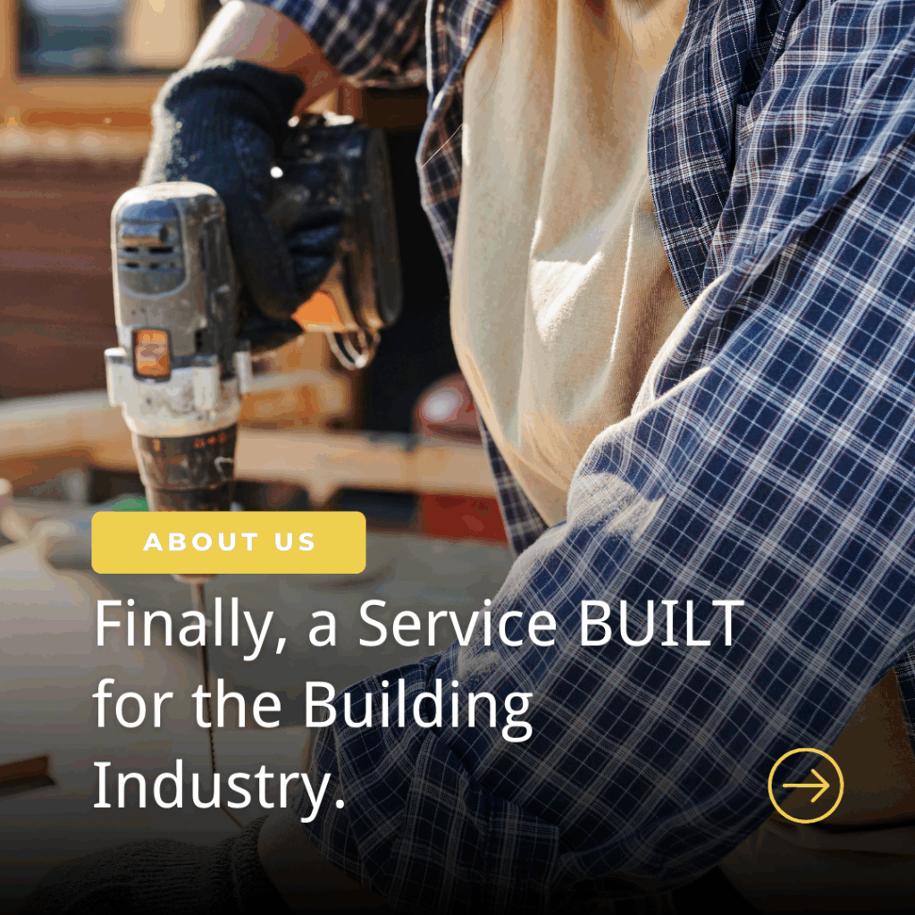 Finally a service built for the building industry. Man working showcasing how marketing changes everything for a builder. 